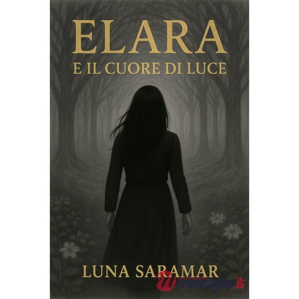 Elara e il cuore di luce