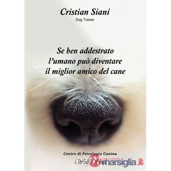 Se ben addestrato l'umano può diventare il miglior amico del cane
