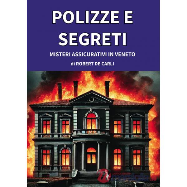 Polizze e segreti: misteri assicurativi in Veneto