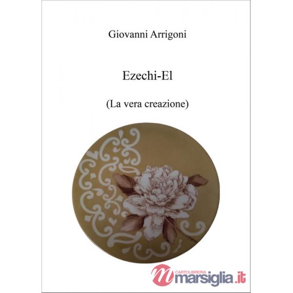 Ezechi-El (La vera creazione)
