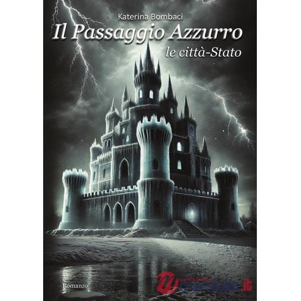 Passaggio azzurro (Il). Vol. 2: Le città-stato
