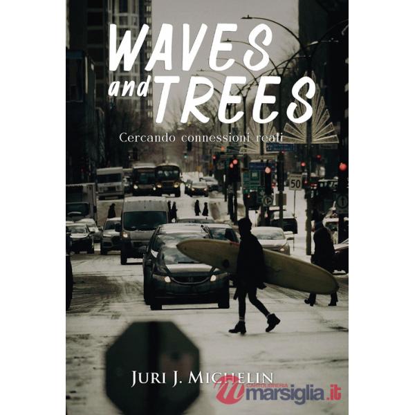 Waves and Trees: cercando connessioni reali
