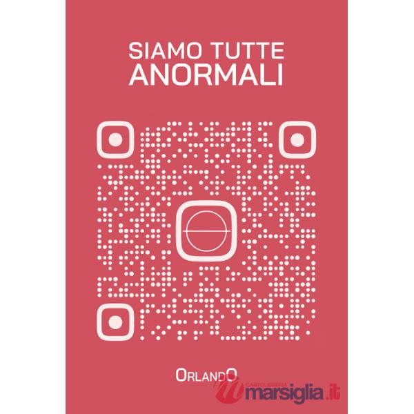 Siamo tutte anormali