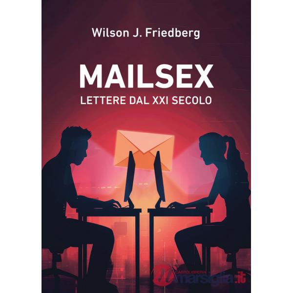 Mailsex. Lettere dal XXI secolo