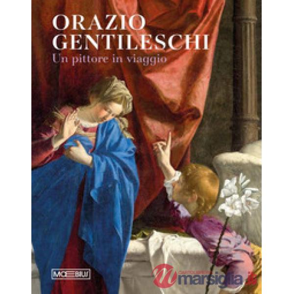 Orazio Gentileschi. Un pittore in viaggio