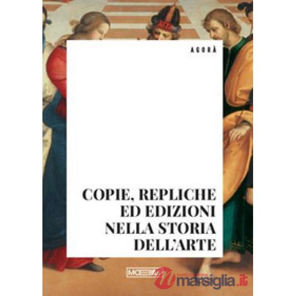 Copie, repliche ed edizioni nella storia dell'arte
