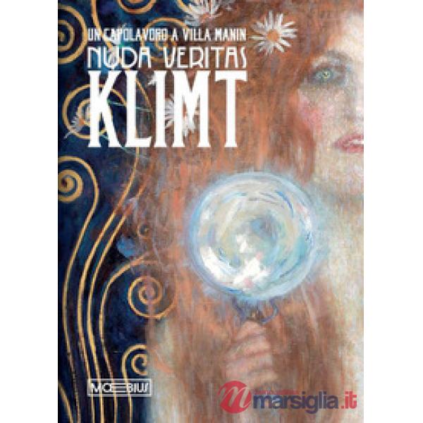 Nuda veritas. Gustav Klimt. Un capolavoro a Villa Manin