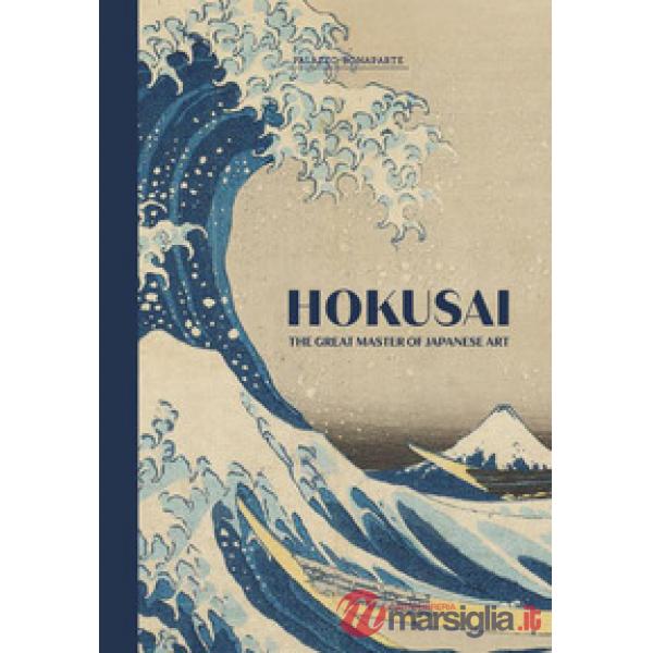 Hokusai. Il grande maestro dell'arte giapponese. Ediz. inglese