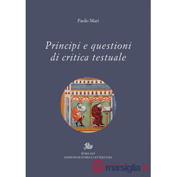 Principi e questioni di critica testuale