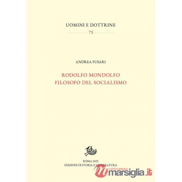Rodolfo Mondolfo filosofo del socialismo