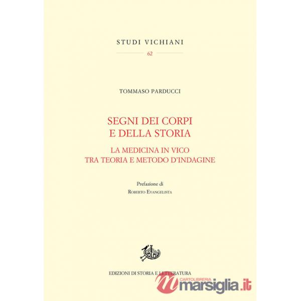 Segni dei corpi e della storia. La medicina in Vico tra teoria e metodo d'indagine