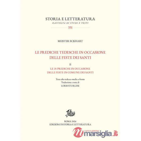 Prediche tedesche in occasione delle feste dei santi (Le). Vol. 2: Le 25 prediche in occasione delle feste in comune dei santi