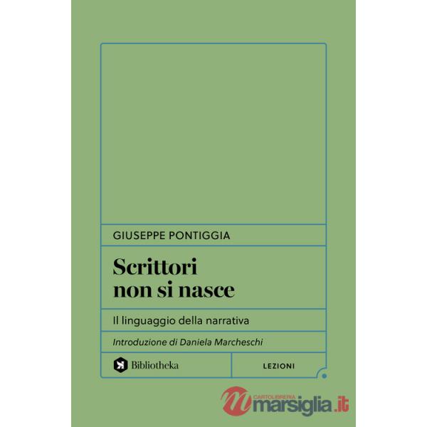 Scrittori non si nasce. Il linguaggio della narrativa