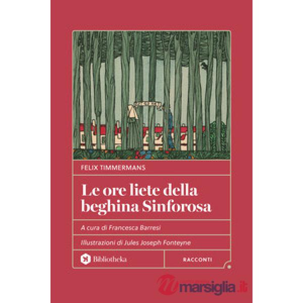 Ore liete della beghina Sinforosa (Le)