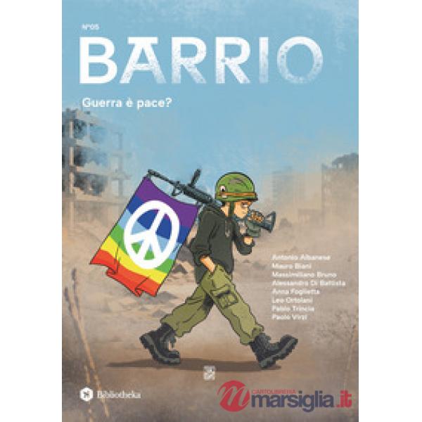 Barrio (2026). Vol. 5: Guerra è pace?