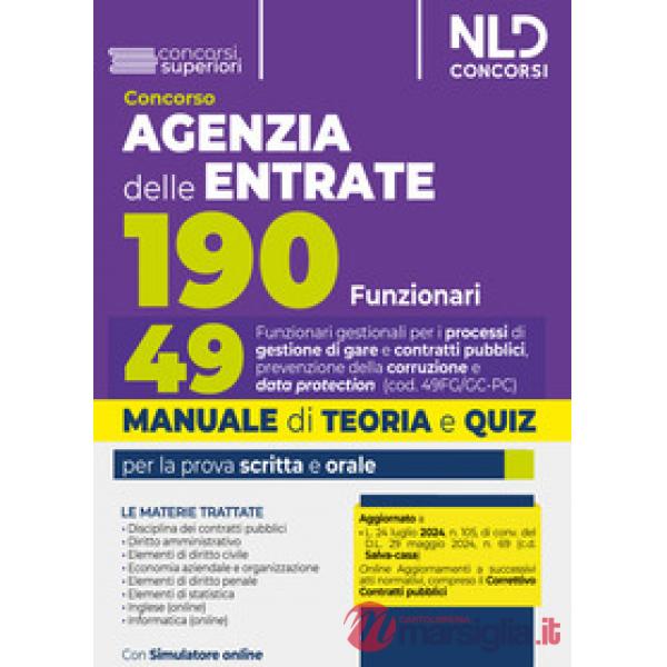 Concorso 190 posti Agenzia delle Entrate. Manuale + Quiz per il profilo 49 per i processi di gestione di gare e contratti pubbli