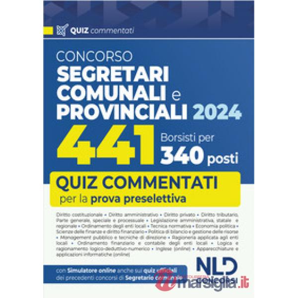 Concorso per 441 borsisti per 340 posti da segretari comunali e provinciali. Quiz commentati per la prova preselettiva