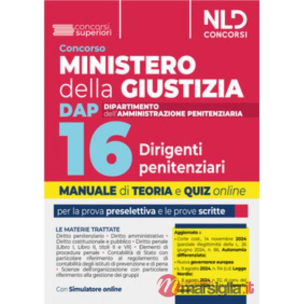 Concorso 16 Dirigenti Penitenziari Ministero della Giustizia. Dipartimento dell'Amministrazione Penitenziaria. Manuale per la pr