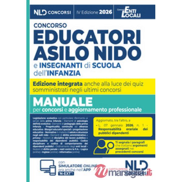 Concorso educatori asilo nido e scuola infanzia. Manuale di teoria e quiz per concorsi 2026 con prove dei precedenti concorsi