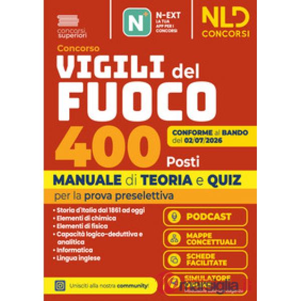 Concorso Vigili del Fuoco 400 posti. Manuale di teoria e quiz per la prova preselettiva