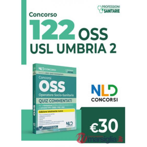 Concorso 122 OSS operatore socio-sanitario Umbria. Quiz commentati per la preparazione al concorso