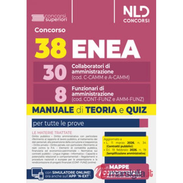 Concorso 38 posti Enea 30 collaboratori di amministrazione e 8 funzionari di amministrazione. Manuale di teoria e quiz con mappe