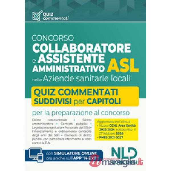 Concorso ASL Collaboratore e Assistente amministrativo. Quiz commentati per la preparazione ai concorsi 2026