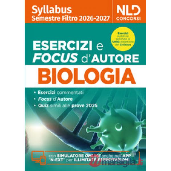 Test medicina semestre filtro biologia. Manuale con esercizi e focus 2026 in linea con il Syllabus