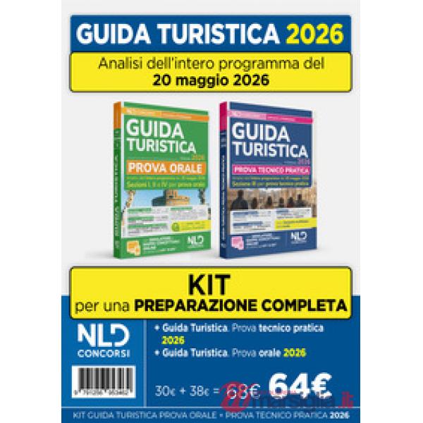 Kit esame abilitazione Guida Turistica 2026. Manuale per la prova orale + Manuale per la prova tecnico pratica