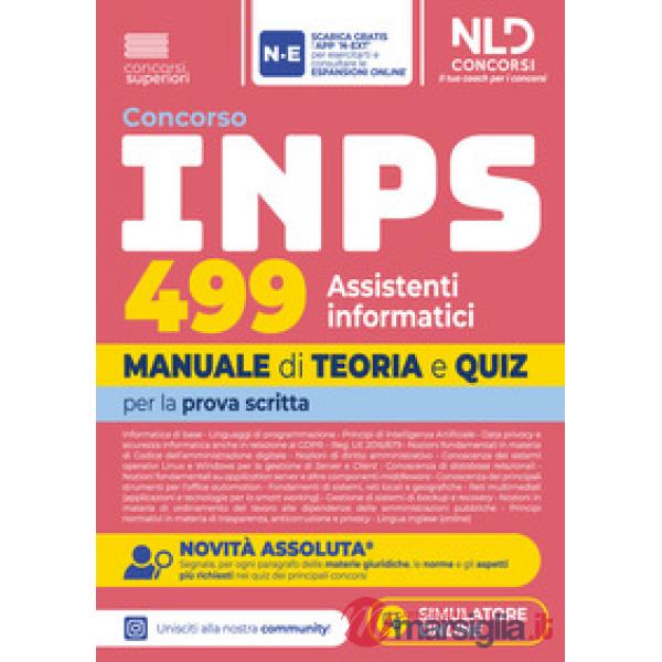 Concorso INPS 2026 499 Assistenti Informatici. Manuale di teoria e quiz per la prova scritta