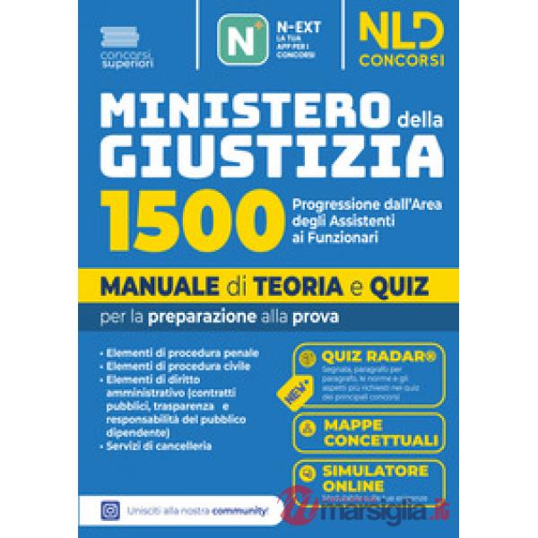Concorso Ministero della giustizia 1500 funzionari. Progressione dall'area degli Assistenti. Manuale di teoria