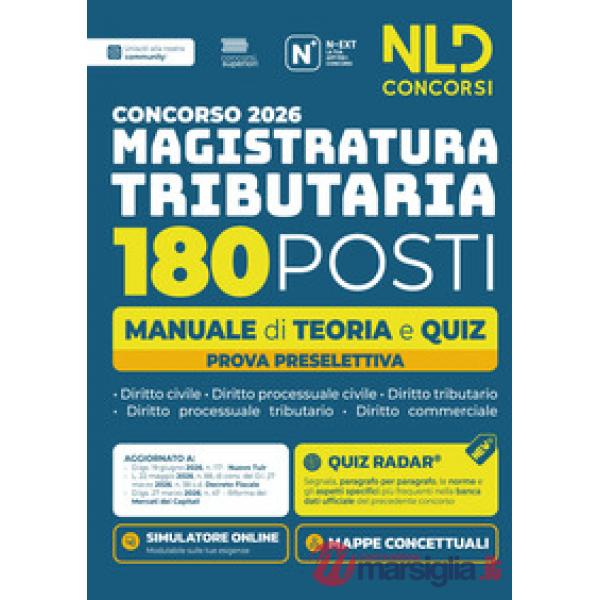 Concorso Magistratura Tributaria 2026. 180 magistrati Tributari. Manuale di teoria e quiz per la prova preselettiva