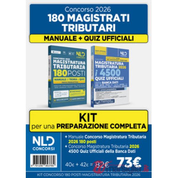 Kit concorso 180 Magistrati Tributari. Manuale di teoria per la prova preselettiva + 4500 quiz ufficiali della banca dati