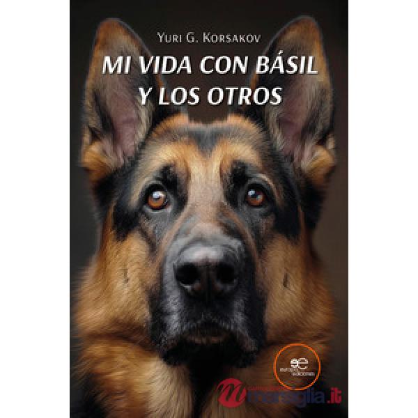 Mi vida con Básil y los otros