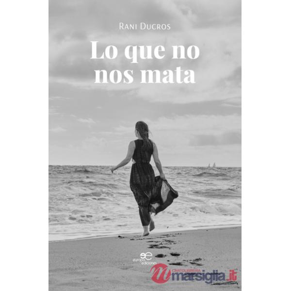 Que no nos mata (Lo)