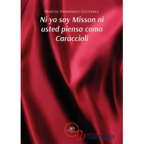 Ni yo soy Misson ni usted piensa como Caraccioli