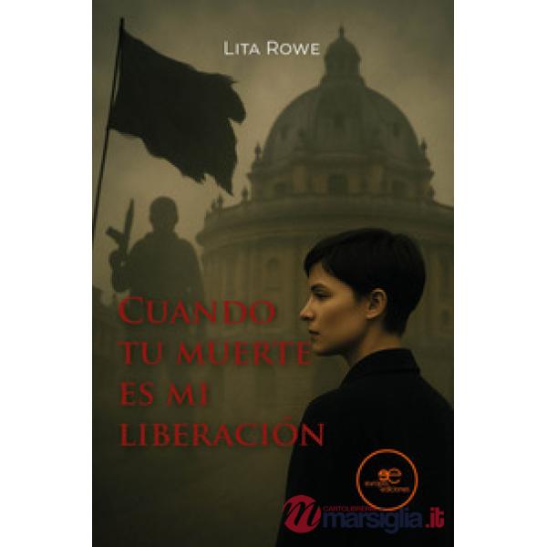 Cuando tu muerte es mi liberación