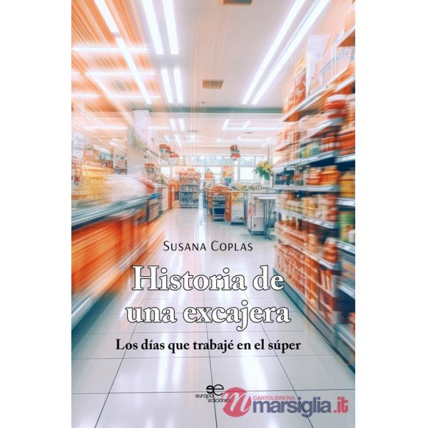 Historia de una excajera
