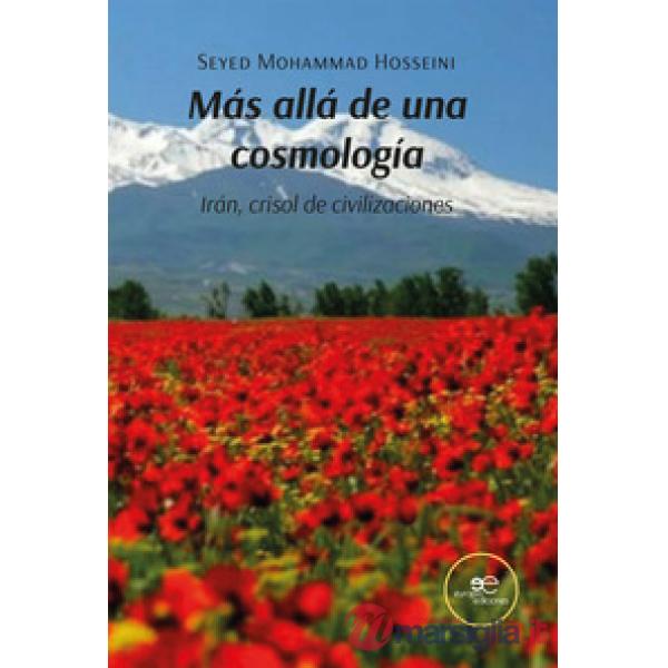 Más allá de una cosmología. Irán, crisol de civilizaciones