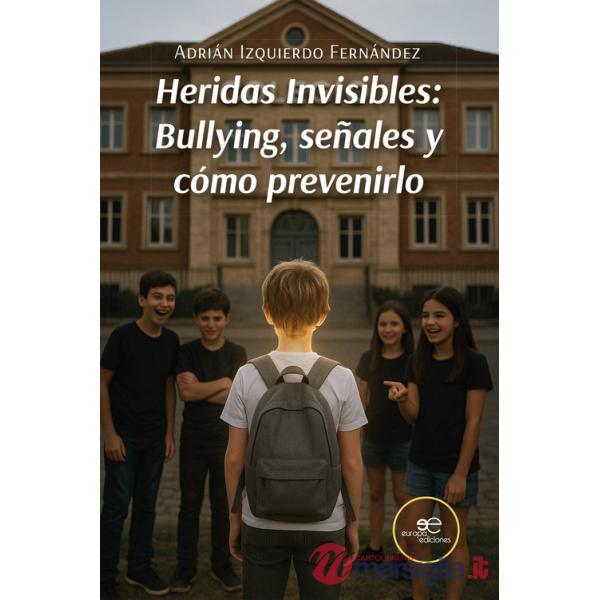 Heridas Invisibles: Bullying, señales y cómo prevenirlo