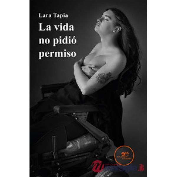 Vida no pidió permiso (La)