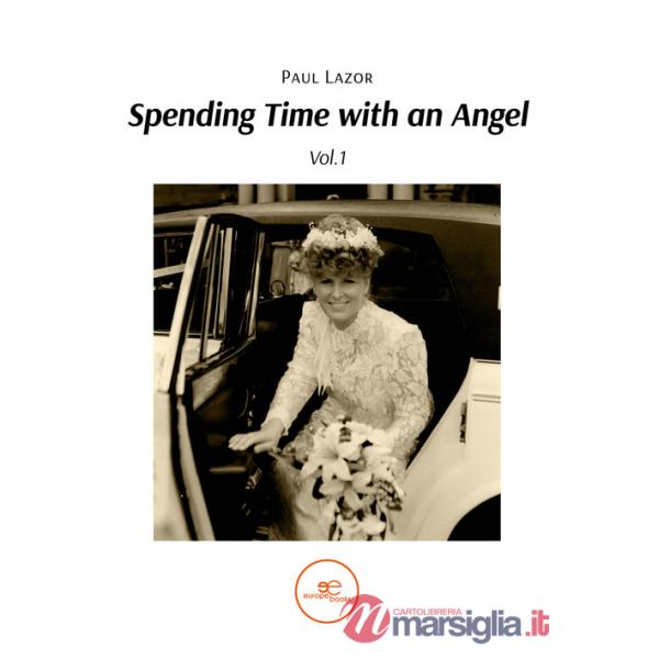 Spending time with an angel. Vol. 1-2