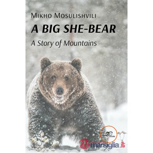 A big she-bear. A story of mountains