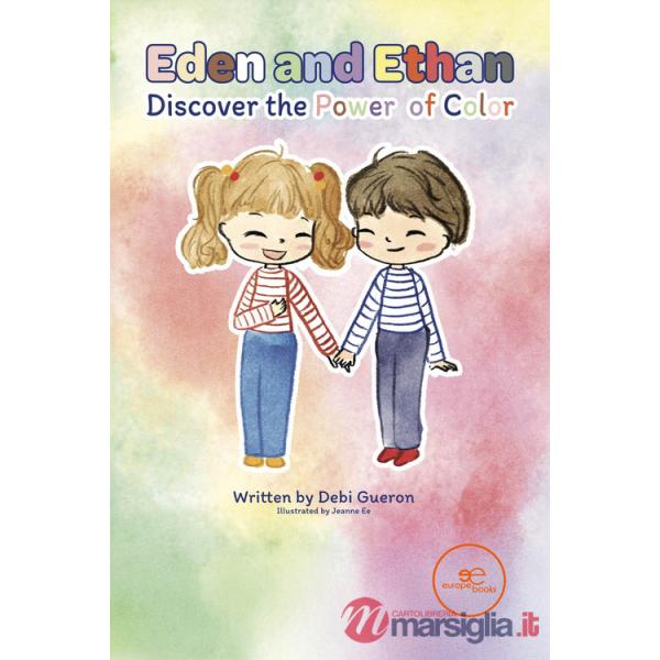 Eden and Ethan discover the power of color. Ediz. illustrata