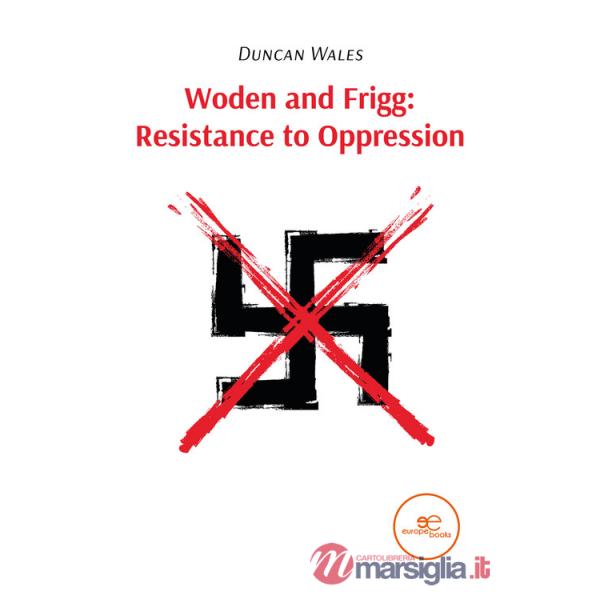 Woden and Frigg: resistance to oppression