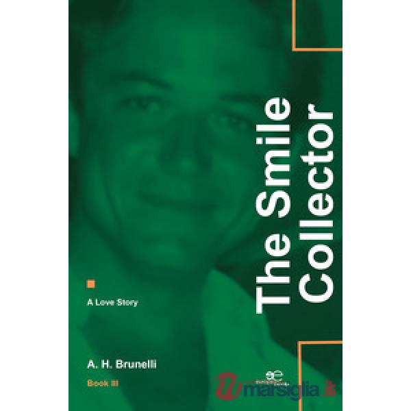 Smile collector. A love story (The). Vol. 3