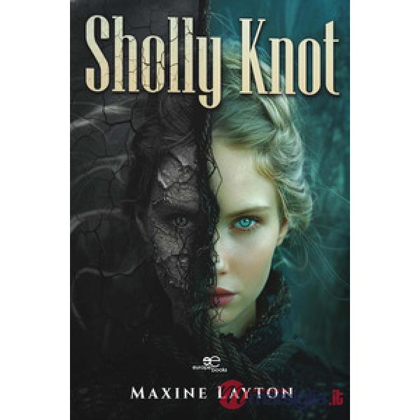 Sholly Knot. Ediz. inglese