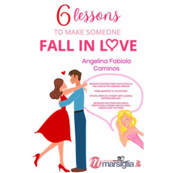 6 lessons to make someone fall in love