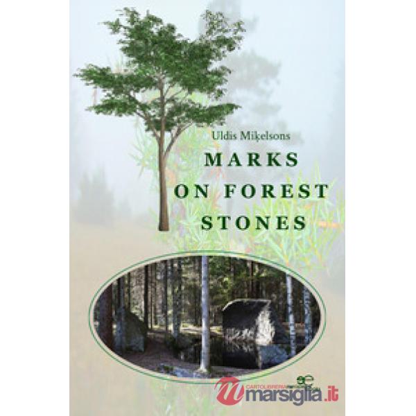 Marks on forest stones