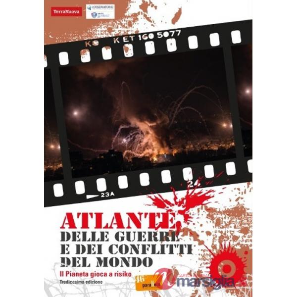 Atlante delle guerre e dei conflitti del mondo